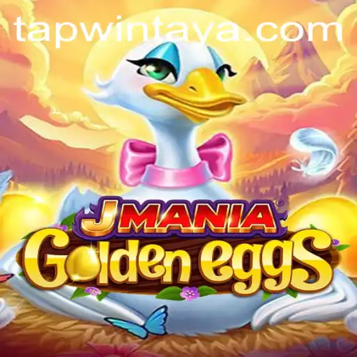 Discover the Excitement of JManiaGoldenEggs: Unraveling the Enchanting World of TAPWIN