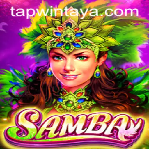 Exploring the Vibrant World of Samba: The Game and the Strategy of TAPWIN